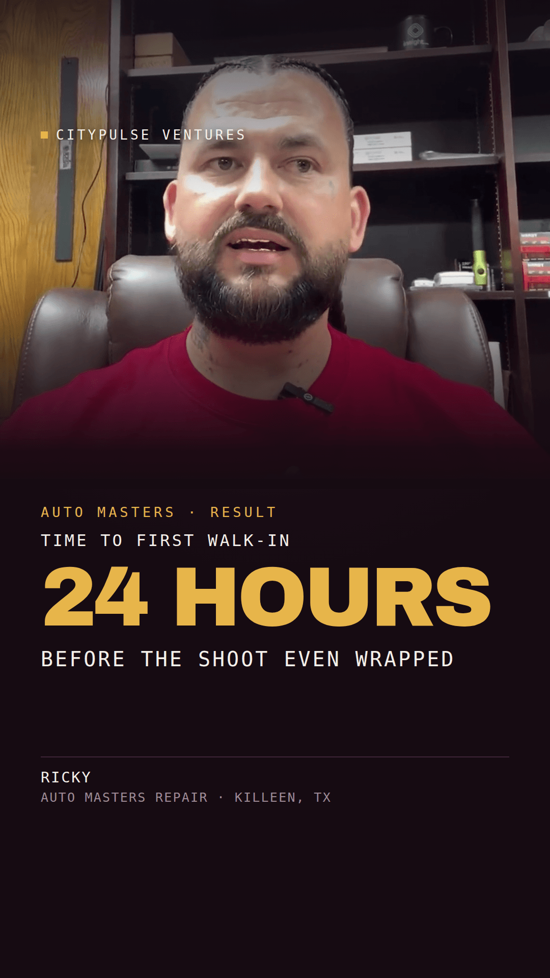 Auto Masters Repair result card: first walk-in within 24 hours, before the shoot even wrapped. Ricky, Killeen, Texas.